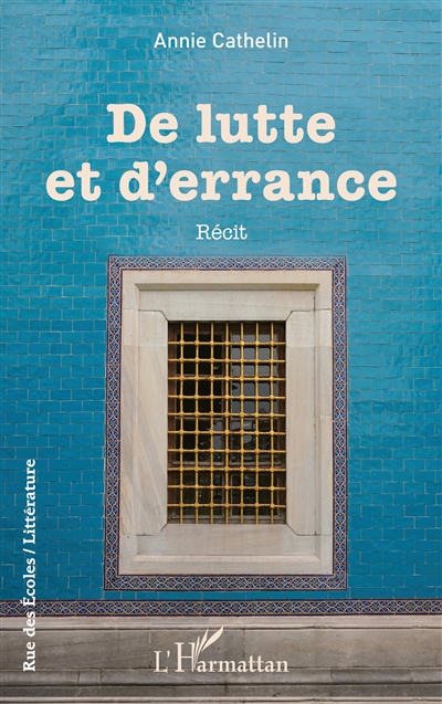 De lutte et d'errance : récit