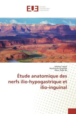 Etude anatomique des nerfs ilio-hypogastrique et ilio-inguinal