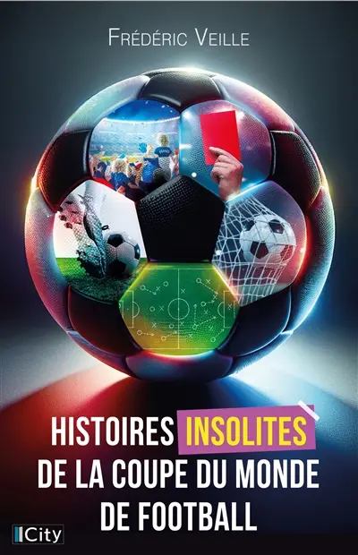Histoires insolites de la Coupe du monde de football : dans les coulisses du sport le plus populaire au monde