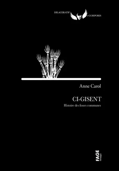Ci-gisent : histoire des fosses communes