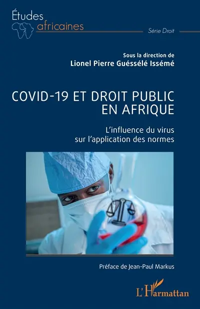 Covid-19 et droit public en Afrique : l'influence du virus sur l'application des normes