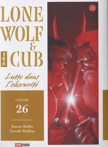 Lone wolf and cub. Vol. 26. Lutte dans l'obscurité