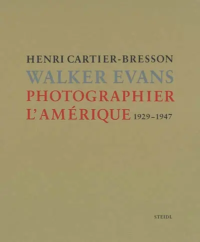 Henri Cartier-Bresson, Walker Evans : photographier l'Amérique (1929-1947)