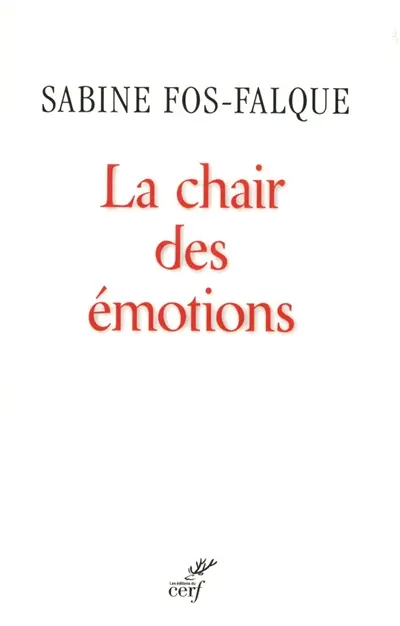 La chair des émotions