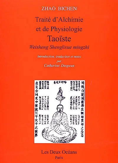 Traité d'alchimie et de physiologie taoiste. Weisheng shenglixue mingzhi