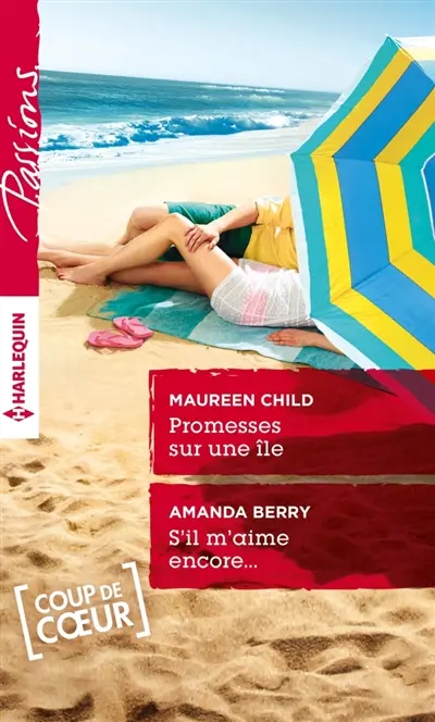 Promesses sur une île. S'il m'aime encore...