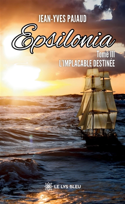 Epsilonia : Tome III :...