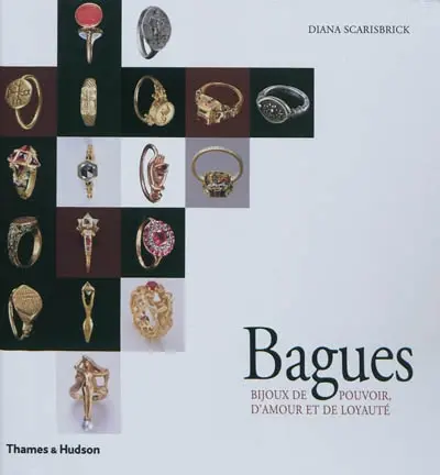 Bagues : bijoux de pouvoir, d'amour et de loyauté