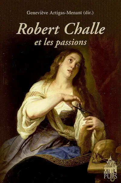 Robert Challe et les passions