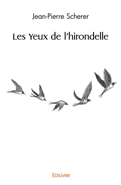 Les yeux de l'hirondelle