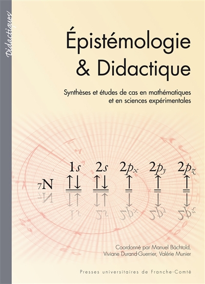 Epistémologie & didactique : synthèses et études de cas en mathématiques et en sciences expérimentales