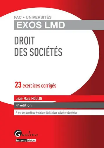 Droit des sociétés : 23 exercices corrigés