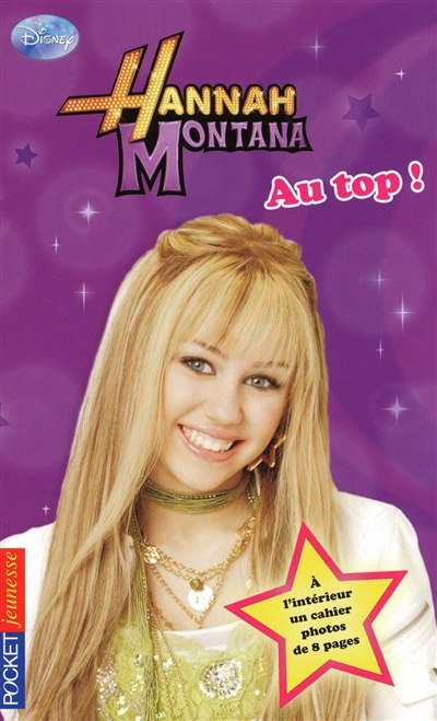 Hannah Montana. Vol. 9. Au top !