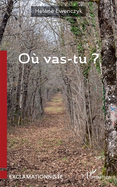 Où vas-tu ?
