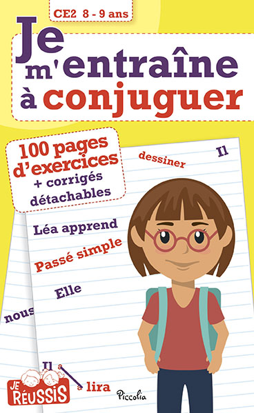 Je m'entraîne à conjuguer CE2, 8-9 ans