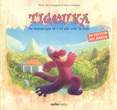 Tigouya : lo margouya té i vé alé voir la mèr