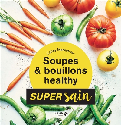 Soupes & bouillons healthy