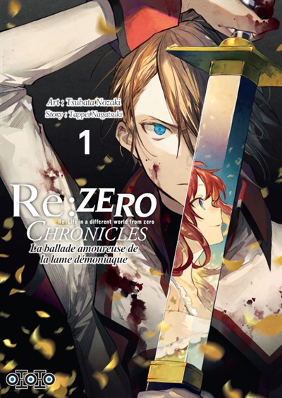 Re:Zero chronicles : Re:Life in a different world from zero : la ballade amoureuse de la lame démoniaque. Vol. 1