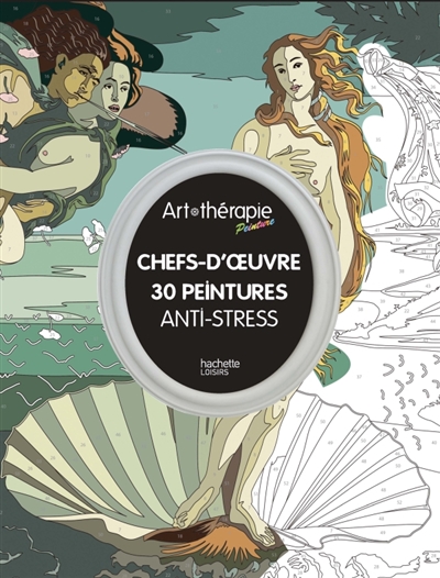Chefs-d'oeuvre : 30 peintures anti-stress