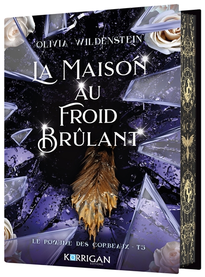 Le royaume des corbeaux. Vol. 5. La maison du froid brûlant