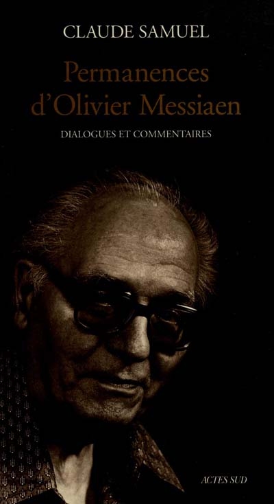 Permanences d'Olivier Messiaen : dialogues et commentaires : essai