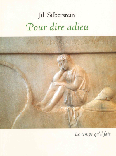 Pour dire adieu : épigrammes et stèles dans la Grèce antique