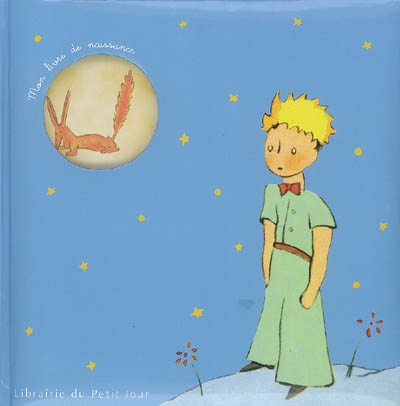Mon livre de naissance : le Petit Prince