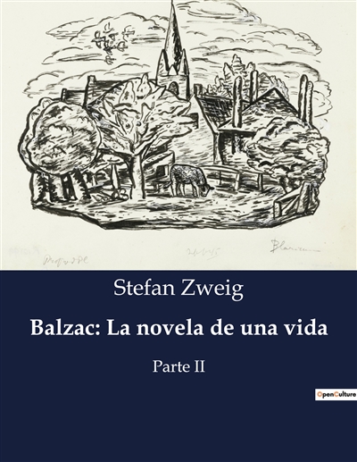 Balzac : La novela de una vida : Parte II