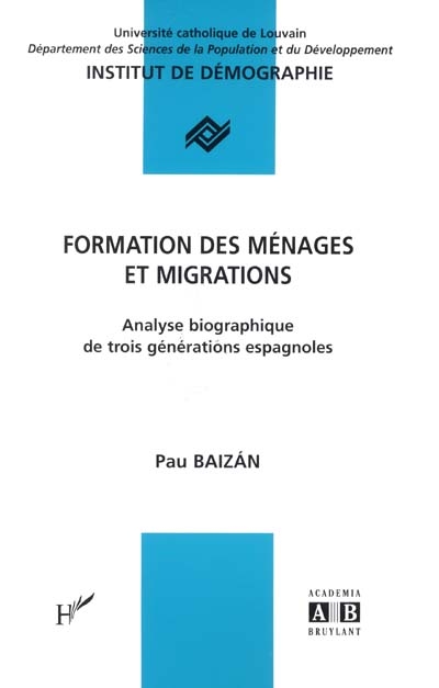 Formation des ménages et migrations : analyse biographique de trois générations espagnoles