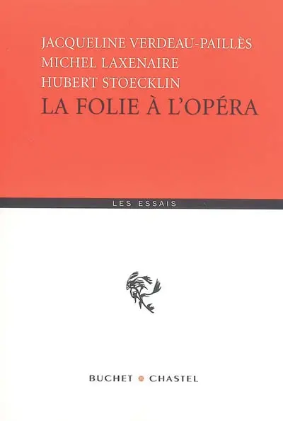 La folie à l'opéra