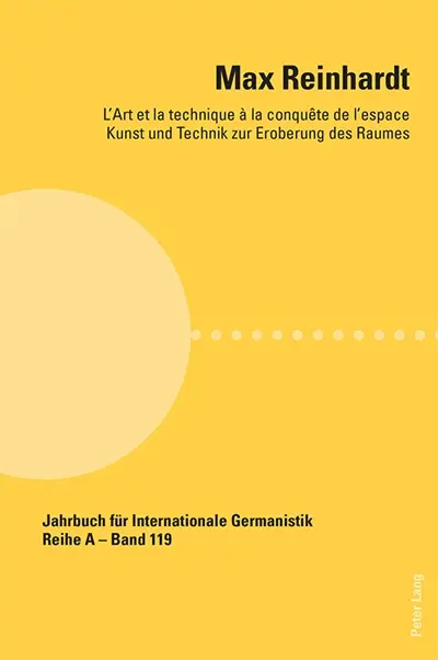 Max Reinhardt : l'art et la technique à la conquête de l'espace. Kunst und Technik zur Eroberung des Raumes