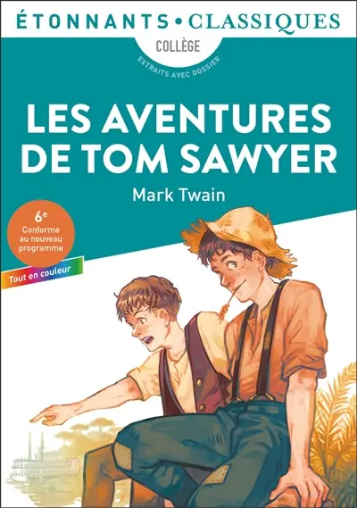 Les aventures de Tom Sawyer : collège, extraits avec dossier