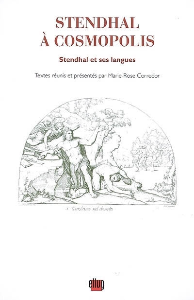 Stendhal à Cosmopolis : Stendhal et ses langues
