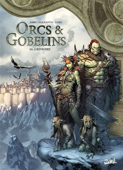 Orcs & gobelins, tome 26 : Grimoire