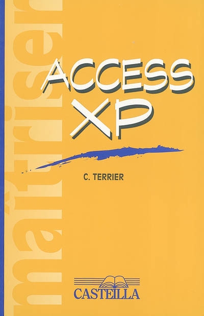 Maîtriser Access XP (2002)