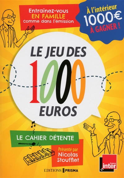 Le jeu des 1.000 euros : le cahier détente