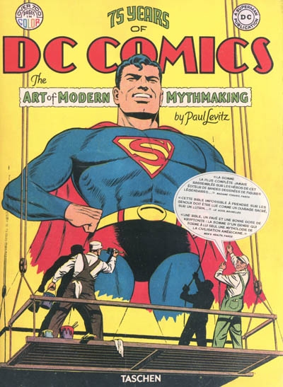 75 years of DC Comics : the art of modern mythmaking