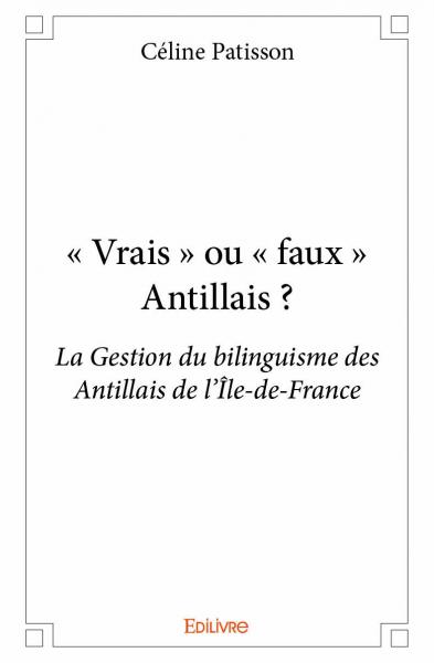 « vrais » ou « faux »...