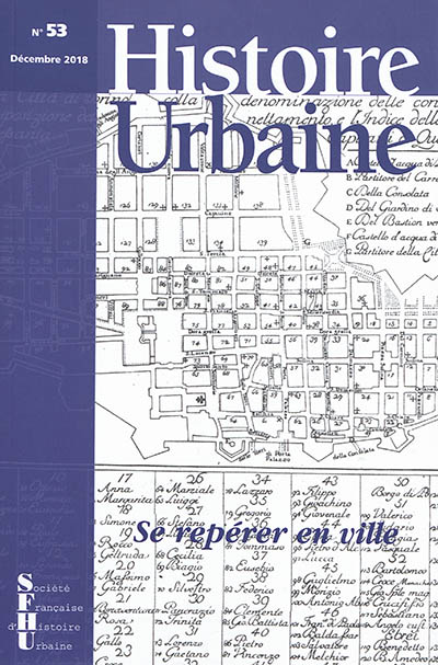 Histoire urbaine, n° 53. Se repérer en ville