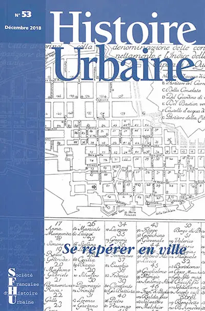 Histoire urbaine, n° 53. Se repérer en ville