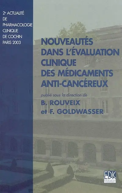 Nouveautés dans l'évaluation clinique des médicaments anticancéreux