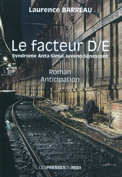 Le facteur D-E : syndrome...