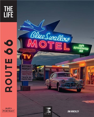 Route 66 : the life