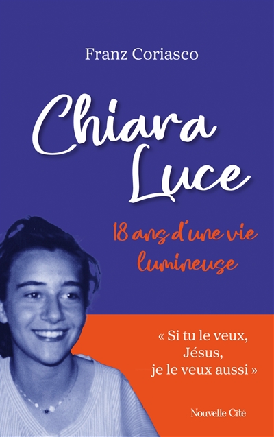 Chiara Luce : 18 ans d'une vie lumineuse