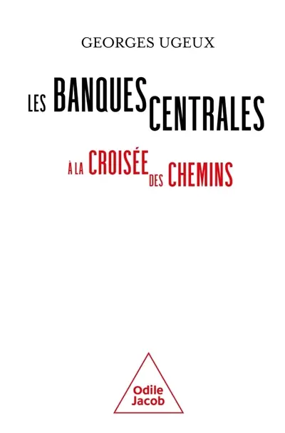 Les banques centrales à la croisée des chemins