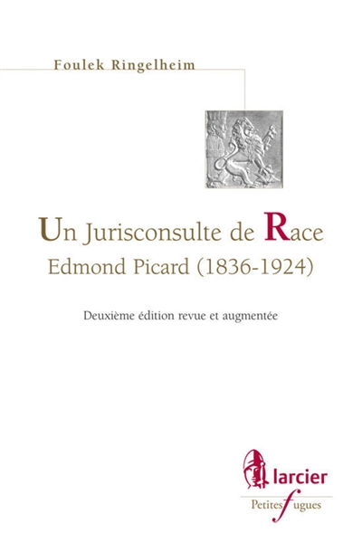 Un jurisconsulte de Race : Edmond Picard (1836-1924)