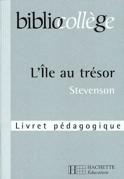 L'île au trésor, Stevenson : livret pédagogique