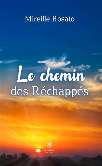 Le chemin des Réchappés