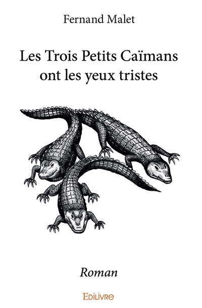 Les trois petits caïmans...