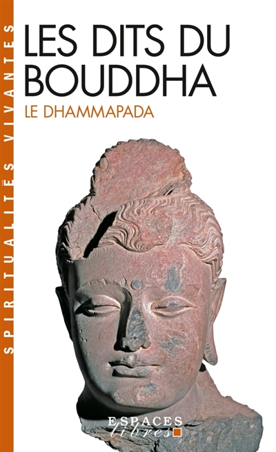 Les dits du Bouddha : le Dhammapada